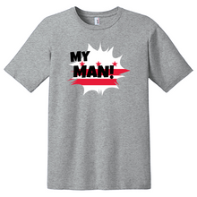 Load image into Gallery viewer, DC My Man Shirt
